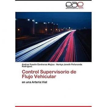 Control Supervisorio de Flujo Vehicular: en una Arteria Vial