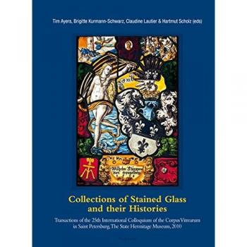 Colección de Vitrales y sus Historias: Transacciones del Museo del Ermitage, 2010 (Tapa blanda)