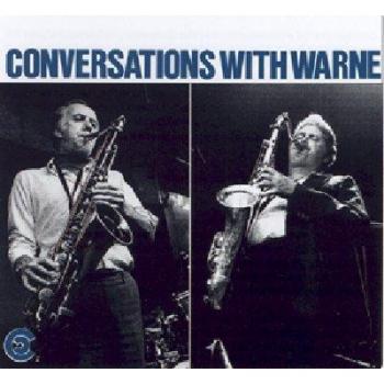 Conversations With Warne, Vol. 1 - WARNE MARSH PETE CHRISTLIEB