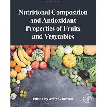 Nutritional Composition and Antioxidant Properties of Fruits and Vegetables