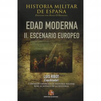 Historia militar de España. III. Edad Moderna: II. Escenario europeo: 4