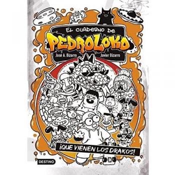 El cuaderno de Pedroloko 3. ¡Que vienen los drakos! - Javier Bizarro & José A. Bizarro