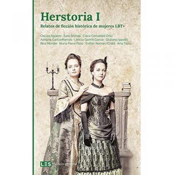 Herstoria I: Relatos de ficción histórica de mujeres LBT+: 5