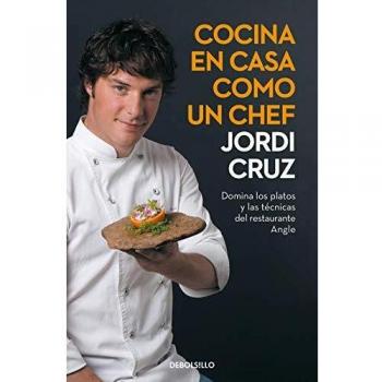 Cocina en casa como un chef: Domina los platos y las técnicas del restaurante Angle