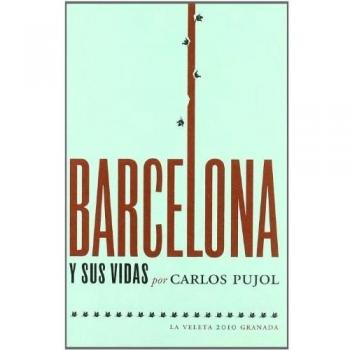 BARCELONA Y SUS VIDAS.