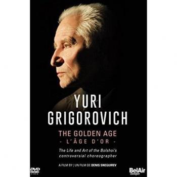 Grigorovich Yuri: The Golden Age - Ballet Performance DVD