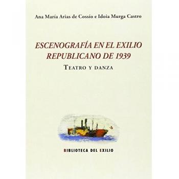 Escenografía En El Exilio Republicano De 1939: Teatro y danza: 25
