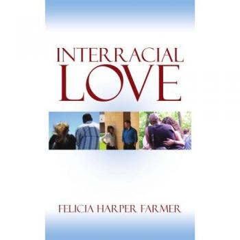 Amor Interracial - Edición en Tapa Blanda de Felicia Harper