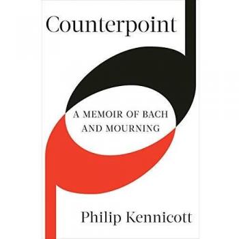 Counterpoint: A Memoir of Bach and Mourning