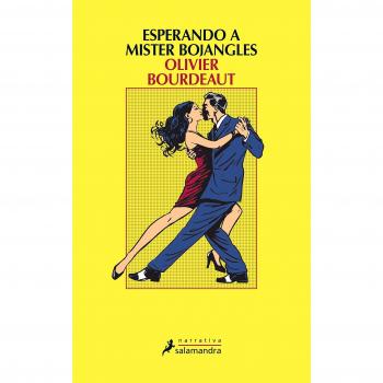 ESPERANDO A MISTER BOJANGLES - BOURDEAUT, OLIVIER