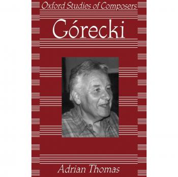 Górecki: Estudios de Oxford sobre Compositores