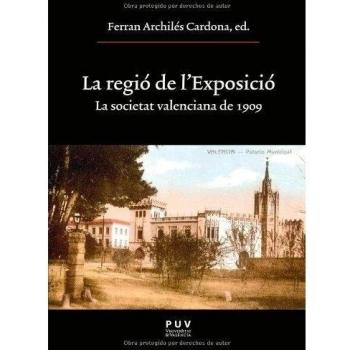 La regió de l'Exposició: La Societat Valenciana de 1909: 192