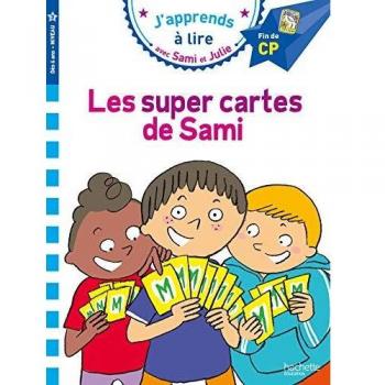 Sami et Julie CP niveau 3 - Les super cartes de Sami: Fin de CP, niveau 3