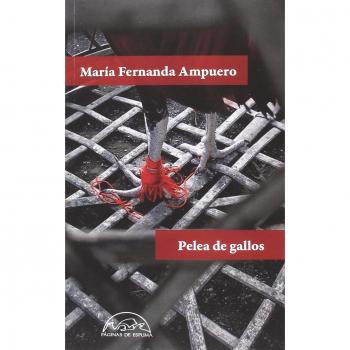 Pelea de gallos: 255 - María Fernanda Ampuero