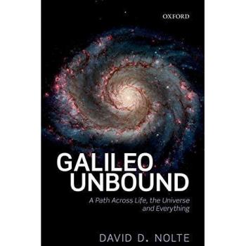 Galileo Unbound: A Path Across Life, the Universe and Everything