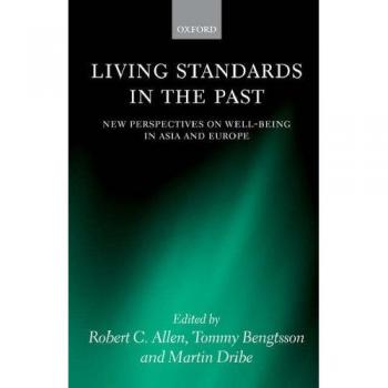 Living Standards in the Past: New Perspectives on Well-Being in Asia and Europe