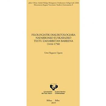 Filologiatik dialektologiara Nafarroako euskarazko testu zaharretan barrena