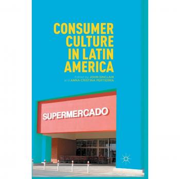 Consumer Culture in Latin America