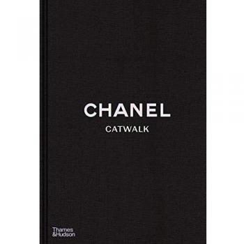 Chanel Catwalk: The Complete Collections