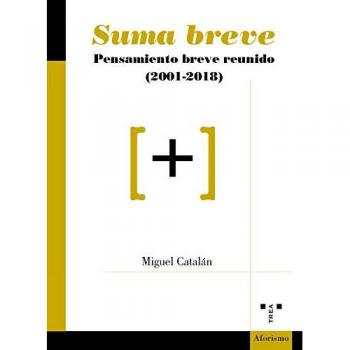 Suma breve. Pensamiento breve reunido - Catalán González, Miguel
