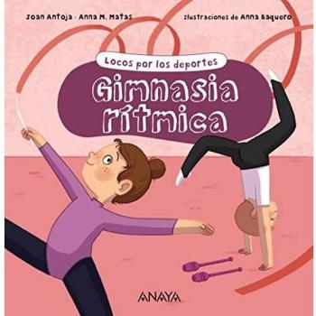 Gimnasia rítmica: Locos por los deportes