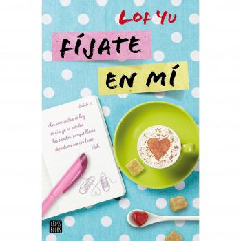 Fíjate en mí - Lof Yu