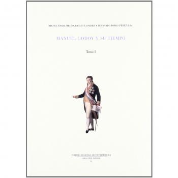 MANUEL GODOY Y SU TIEMPO 2 VOLS