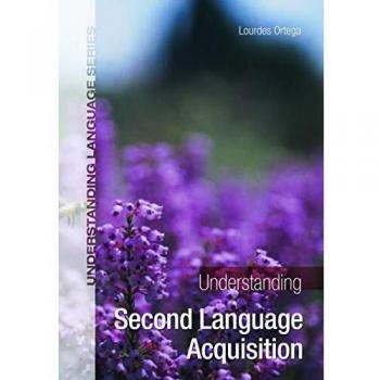 Understanding Second Language Acquisition