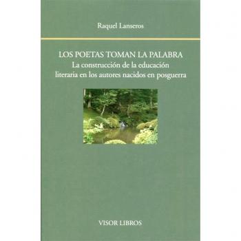Los poetas toman la palabra: La construcción de la educación literaria en los autores nacidos en posguerra: 189