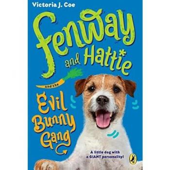 Fenway and Hattie and the Evil Bunny Gang: 2