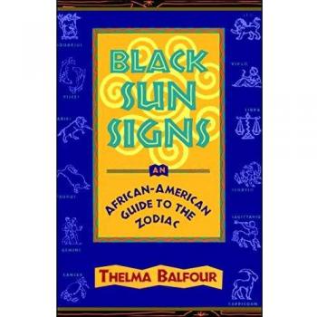 Black Sun Signs: An African-American Guide to the Zodiac
