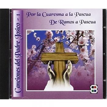 Por la Cuaresma a la Pascua. De Ramos a Pascua.
