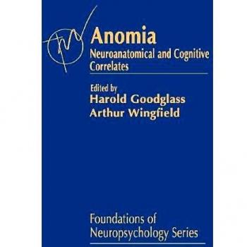 Anomia: Neuroanatomical and Cognitive Correlates