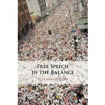 Free Speech in the Balance