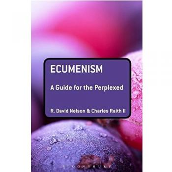 Ecumenism: A Guide for the Perplexed