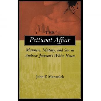 The Petticoat Affair: A Historical Analysis of Social Dynamics and Scandal in Jacksonian America