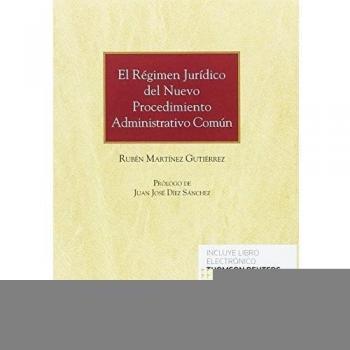 El régimen jurídico del nuevo procedimiento administrativo común