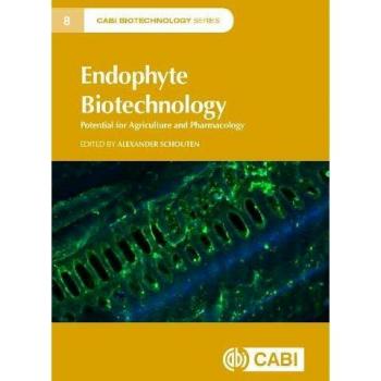 Endophyte Biotechnology: Potential for Agriculture and Pharmacology