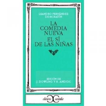 La comedia nueva. El sí de las niñas .