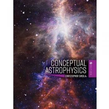 Conceptual Astrophysics: A Comprehensive Guide to Cosmic Phenomena