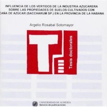 Influencia de los vertidos de la industria azucarera sobre las propiedades de suelos cultivados con caña de azucar