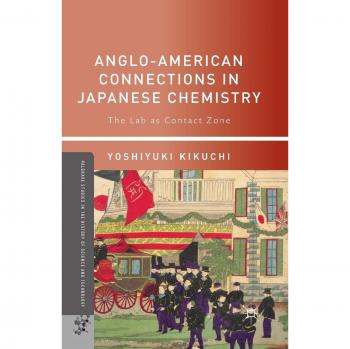 Anglo-American Connections in Japanese Chemistry: The Lab as Contact Zone