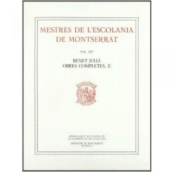 Mestres de l'Escolania de Montserrat, Volum XIV. Benet Julià, II