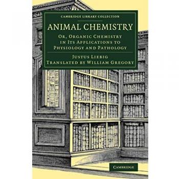 Química Animal: Química Orgánica en sus Aplicaciones a la Fisiología y Patología (Colección de Biblioteca de Cambridge - Zoología)