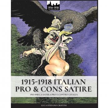 1915-1918: Satira Pro y Contra de Italia - Edición Ilustrada por Luca Stefano Cristini