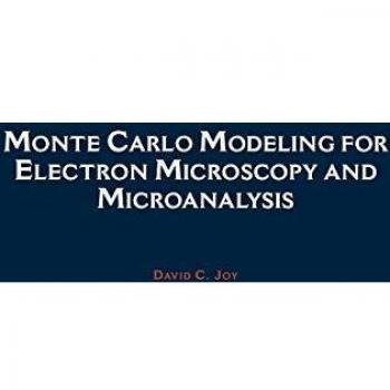 Monte Carlo Modeling for Electron Microscopy and Microanalysis: 9