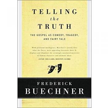 Telling the Truth: The Gospel as Tragedy, Comedy and Fairy Tale