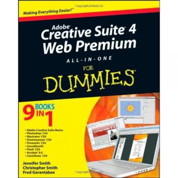 Adobe Creative Suite 4 Web Premium All-in-one For Dummies