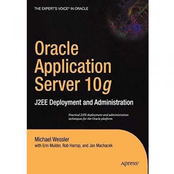 Oracle Application Server 10g: J2EE Deployment and Administration