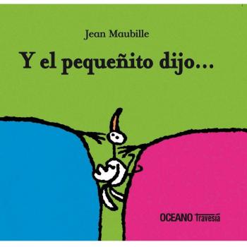 Y el pequeñito dijo...: Con desplegables